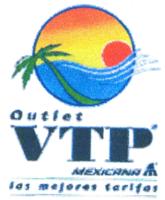 OUTLET VTP MEXICANA LAS MEJORES TARIFAS