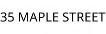 35 MAPLE STREET