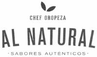 CHEF OROPEZA AL NATURAL SABORES AUTÉNTICOS