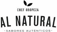 CHEF OROPEZA AL NATURAL SABORES AUTÉNTICOS