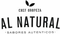 CHEF OROPEZA AL NATURAL SABORES AUTÉNTICOS