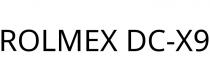ROLMEX DC-X9