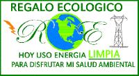 REGALO ECOLOGICO R E HOY USO ENERGIA LIMPIA PARA DISFRUTAR MI SALUD AMBIENTAL