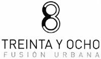 38 TREINTA Y OCHO FUSION URBANA