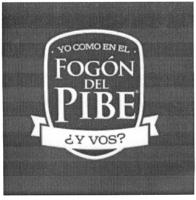 YO COMO EN EL FOGON DEL PIBE;¿Y VOS?