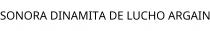 SONORA DINAMITA DE LUCHO ARGAIN
