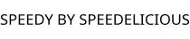 SPEEDY BY SPEEDELICIOUS