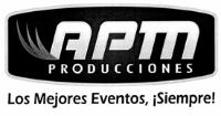 APM PRODUCCIONES LOS MEJORES EVENTOS SIEMPRE