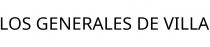 LOS GENERALES DE VILLA