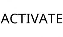 ACTIVATE
