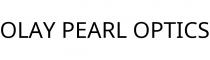 OLAY PEARL OPTICS