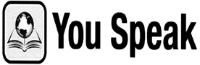 YOU SPEAK