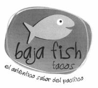 BAJA FISH TACOS EL AUTENTICO SABOR DEL PACÍFICO