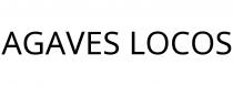 AGAVES LOCOS