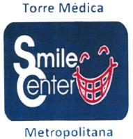 TORRE MÉDICA METROPOLITANA SMILE CENTER