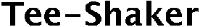 TEE-SHAKER