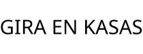 GIRA EN KASAS
