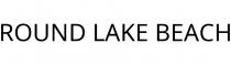 ROUND LAKE BEACH