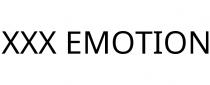 XXX EMOTION