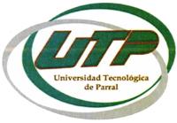 UTP UNIVERSIDAD TECNOLÓGICA DE PARRAL
