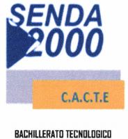 SENDA 2000 C.A.C.T.E BACHILLERATO TECNOLOGICO