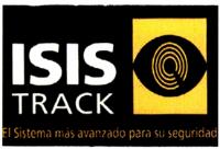 ISIS TRACK EL SISTEMA MAS AVANZADO PARA SU SEGURIDAD