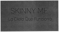 SKINNY ME LA DIETA QUE FUNCIONA