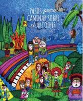 PASOS PARA CAMINAR SOBRE EL ARCOIRIS