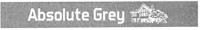 ABSOLUTE GREY