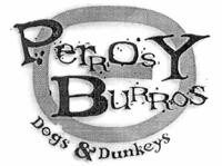 PERROS Y BURROS DOGS & DUNKEYS
