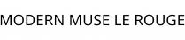 MODERN MUSE LE ROUGE
