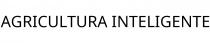 AGRICULTURA INTELIGENTE