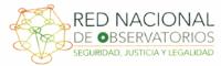 RED NACIONAL DE OBSERVATORIOS SEGURIDAD; JUSTICIA Y LEGALIDAD