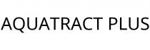 AQUATRACT PLUS