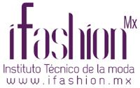 IFASHIONMX INSTITUTO TÉCNICO DE LA MODA WWW.IFASHION.MX