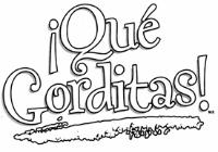 ¡QUÉ GORDITAS!