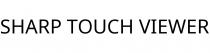 SHARP TOUCH VIEWER