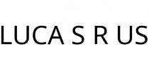 LUCA S R US