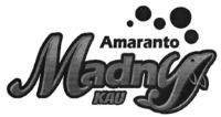 AMARANTO MADNY KAU