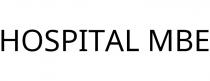 HOSPITAL MBE