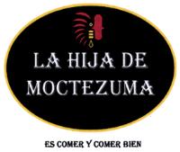 LA HIJA DE MOCTEZUMA ES COMER Y COMER BIEN