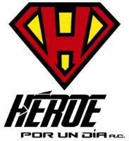 HÉROE POR UN DÍA; A.C.