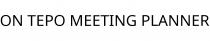 ON TEPO MEETING PLANNER