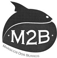 MARISCOS DOS BURROS M2B