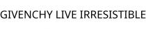GIVENCHY LIVE IRRESISTIBLE