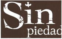 SIN PIEDAD