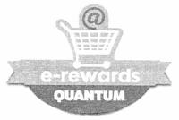 E - REWARDS QAUNTUM