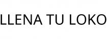 LLENA TU LOKO
