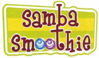 SAMBA SMOOTHIE