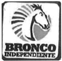 BRONCO INDEPENDIENTE